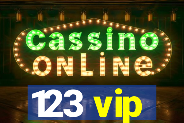 123 vip